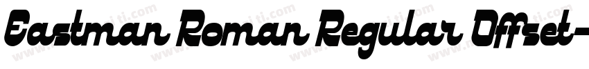 Eastman Roman Regular Offset字体转换